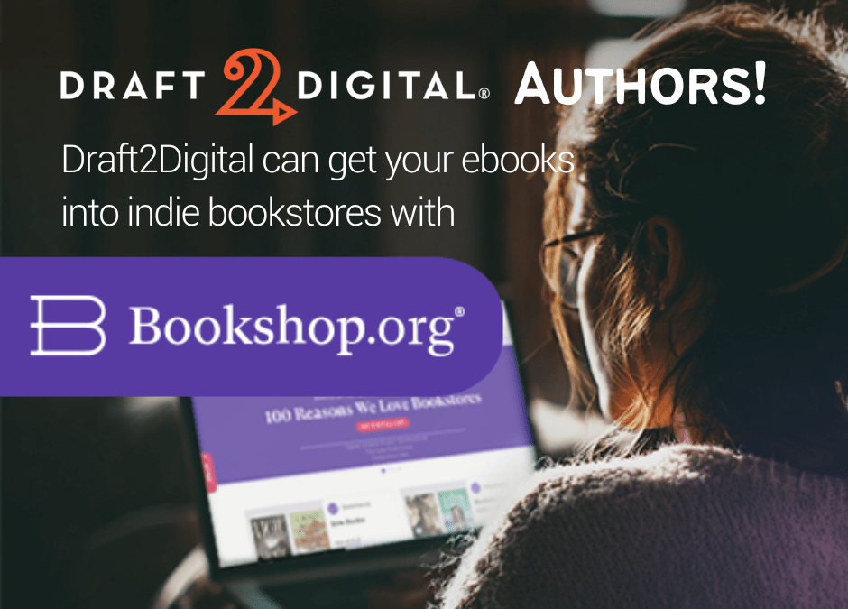 Draft2Digital and Bookshop.org Partner&nbsp;🤝